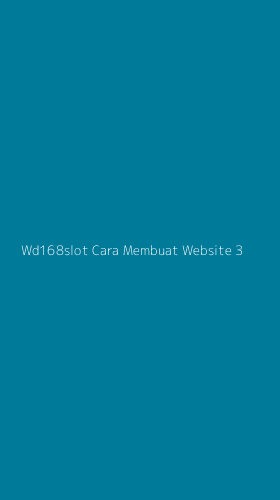 Tampilan Antarmuka Aplikasi Wd168slot Cara Membuat Website - 3