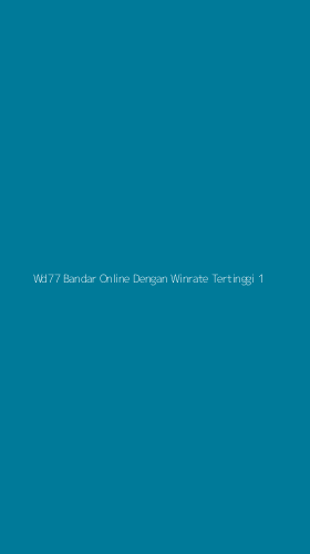 Tampilan Antarmuka Aplikasi Wd77 Bandar Online Dengan Winrate Tertinggi - 1