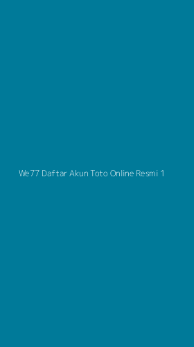 Tampilan Antarmuka Aplikasi We77 Daftar Akun Toto Online Resmi - 1
