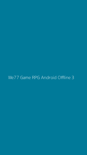 Tampilan Antarmuka Aplikasi We77 Game Rpg Android Offline - 3