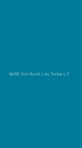 Tampilan Antarmuka Aplikasi We88 Slot Musik Lite Terbaru - 3