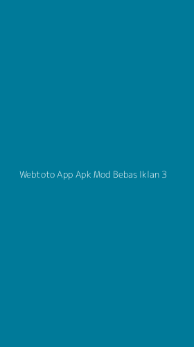Tampilan Antarmuka Aplikasi Webtoto App Apk Mod Bebas Iklan - 3