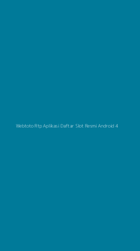Tampilan Antarmuka Aplikasi Webtoto Rtp Aplikasi Daftar Slot Resmi Android - 4