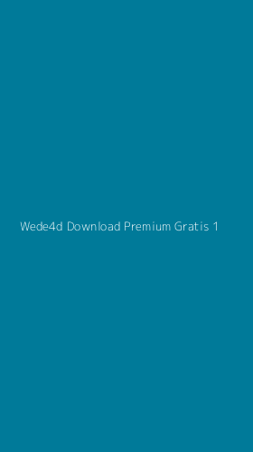 Tampilan Antarmuka Aplikasi Wede4d Download Premium Gratis - 1