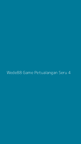 Tampilan Antarmuka Aplikasi Wede88 Game Petualangan Seru - 4