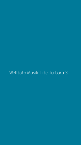 Tampilan Antarmuka Aplikasi Welltoto Musik Lite Terbaru - 3