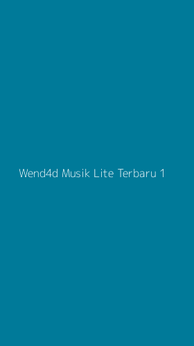 Tampilan Antarmuka Aplikasi Wend4d Musik Lite Terbaru - 1