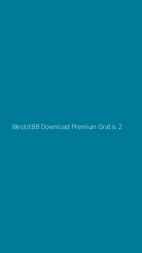 Tampilan Antarmuka Aplikasi Weslot88 Download Premium Gratis - 2