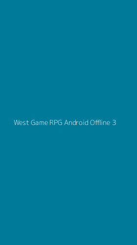 Tampilan Antarmuka Aplikasi West Game Rpg Android Offline - 3