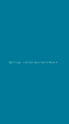 Tampilan Antarmuka Aplikasi Wg77 Login - Link Slot Gacor Hari Ini Resmi - 4