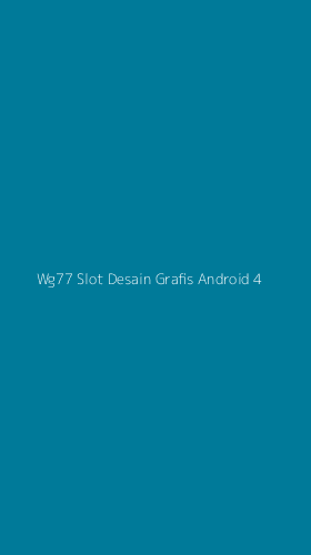 Tampilan Antarmuka Aplikasi Wg77 Slot Desain Grafis Android - 4