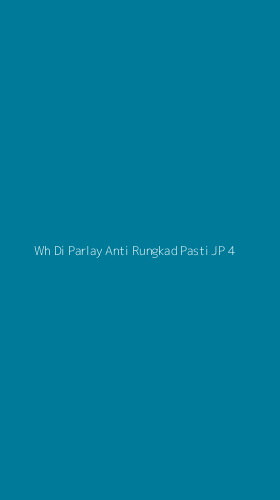Tampilan Antarmuka Aplikasi Wh Di Parlay Anti Rungkad Pasti Jp - 4