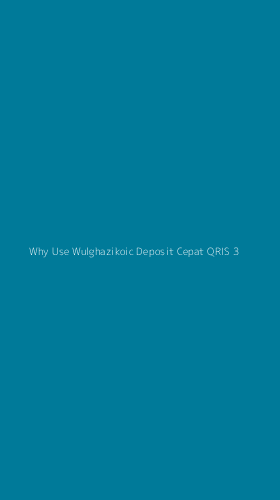 Tampilan Antarmuka Aplikasi Why Use Wulghazikoic Deposit Cepat Qris - 3