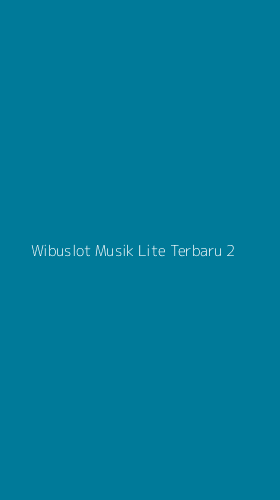 Tampilan Antarmuka Aplikasi Wibuslot Musik Lite Terbaru - 2