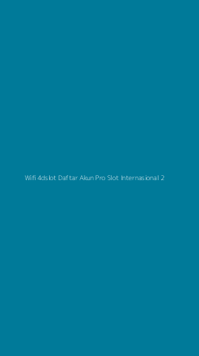 Tampilan Antarmuka Aplikasi Wifi 4dslot Daftar Akun Pro Slot Internasional - 2