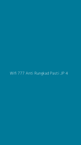 Tampilan Antarmuka Aplikasi Wifi 777 Anti Rungkad Pasti Jp - 4