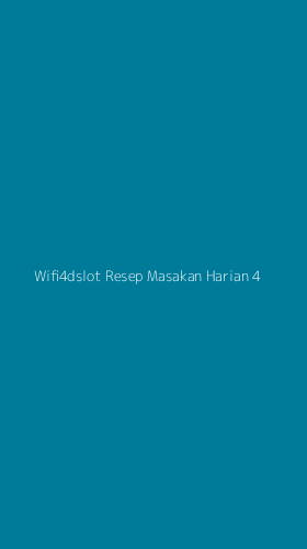 Tampilan Antarmuka Aplikasi Wifi4dslot Resep Masakan Harian - 4
