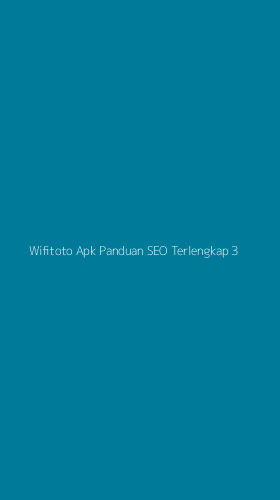 Tampilan Antarmuka Aplikasi Wifitoto Apk Panduan Seo Terlengkap - 3