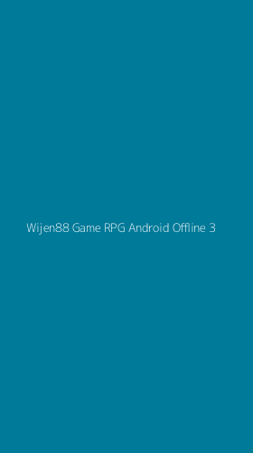 Tampilan Antarmuka Aplikasi Wijen88 Game Rpg Android Offline - 3