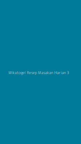 Tampilan Antarmuka Aplikasi Wikatogel Resep Masakan Harian - 3