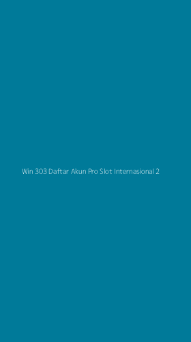 Tampilan Antarmuka Aplikasi Win 303 Daftar Akun Pro Slot Internasional - 2
