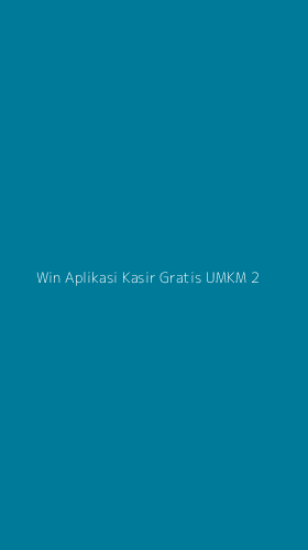 Tampilan Antarmuka Aplikasi Win Aplikasi Kasir Gratis Umkm - 2