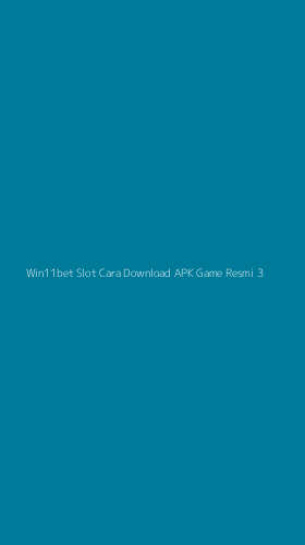 Tampilan Antarmuka Aplikasi Win11bet Slot Cara Download Apk Game Resmi - 3