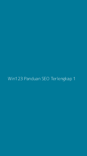 Tampilan Antarmuka Aplikasi Win123 Panduan Seo Terlengkap - 1