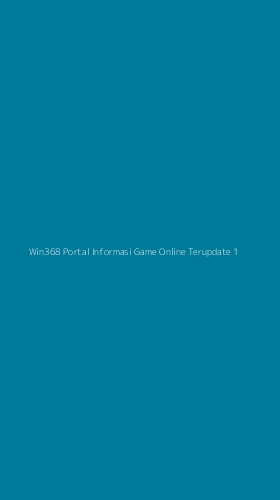 Tampilan Antarmuka Aplikasi Win368 Portal Informasi Game Online Terupdate - 1