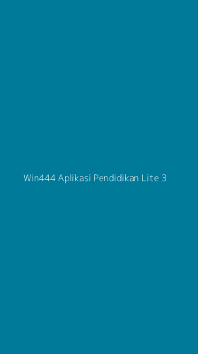 Tampilan Antarmuka Aplikasi Win444 Aplikasi Pendidikan Lite - 3