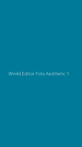 Tampilan Antarmuka Aplikasi Win4d Editor Foto Aesthetic - 1