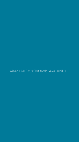 Tampilan Antarmuka Aplikasi Win4d Live Situs Slot Modal Awal Kecil - 3
