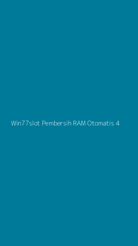 Tampilan Antarmuka Aplikasi Win77slot Pembersih Ram Otomatis - 4