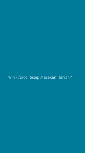 Tampilan Antarmuka Aplikasi Win77slot Resep Masakan Harian - 4