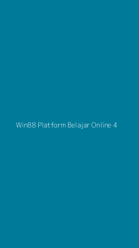 Tampilan Antarmuka Aplikasi Win88 Platform Belajar Online - 4