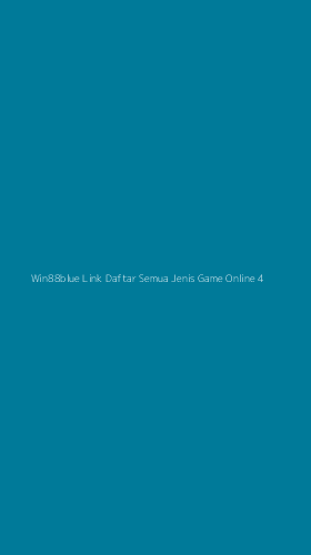 Tampilan Antarmuka Aplikasi Win88blue Link Daftar Semua Jenis Game Online - 4