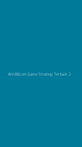 Tampilan Antarmuka Aplikasi Win88com Game Strategi Terbaik - 2