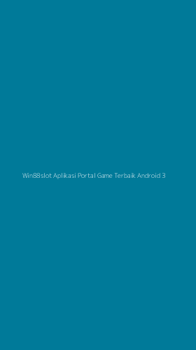 Tampilan Antarmuka Aplikasi Win88slot Aplikasi Portal Game Terbaik Android - 3