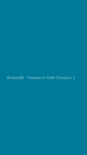 Tampilan Antarmuka Aplikasi Winbet88 - Pembersih RAM Otomatis - 2