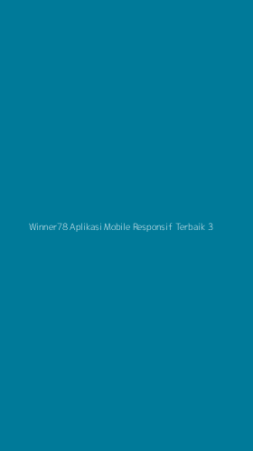 Tampilan Antarmuka Aplikasi Winner78 Aplikasi Mobile Responsif Terbaik - 3