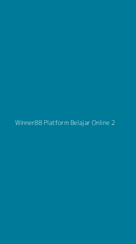 Tampilan Antarmuka Aplikasi Winner88 Platform Belajar Online - 2