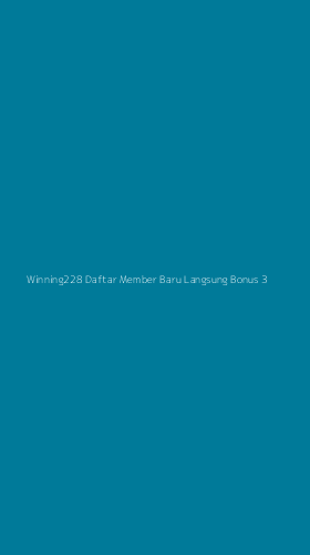 Tampilan Antarmuka Aplikasi Winning228 Daftar Member Baru Langsung Bonus - 3