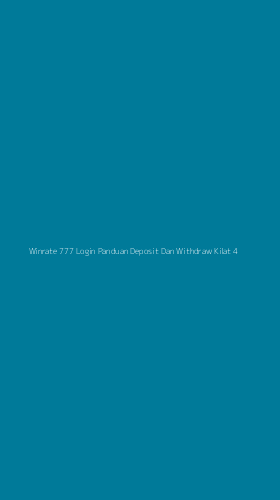 Tampilan Antarmuka Aplikasi Winrate 777 Login Panduan Deposit Dan Withdraw Kilat - 4