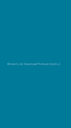 Tampilan Antarmuka Aplikasi Winslot Link Download Premium Gratis - 2