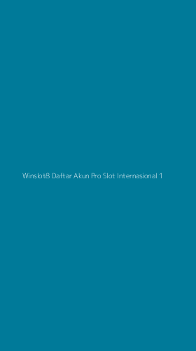 Tampilan Antarmuka Aplikasi Winslot8 Daftar Akun Pro Slot Internasional - 1