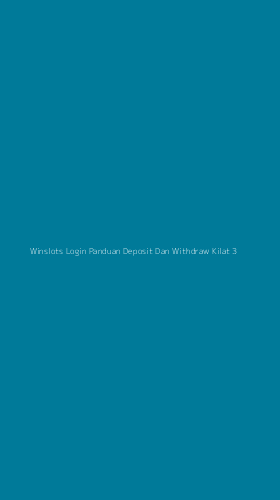 Tampilan Antarmuka Aplikasi Winslots Login Panduan Deposit Dan Withdraw Kilat - 3