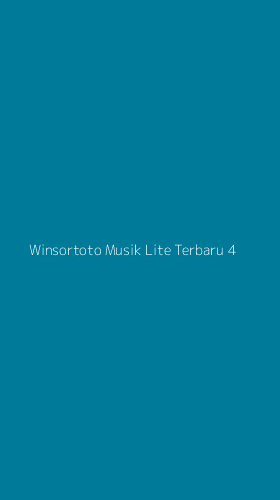 Tampilan Antarmuka Aplikasi Winsortoto Musik Lite Terbaru - 4