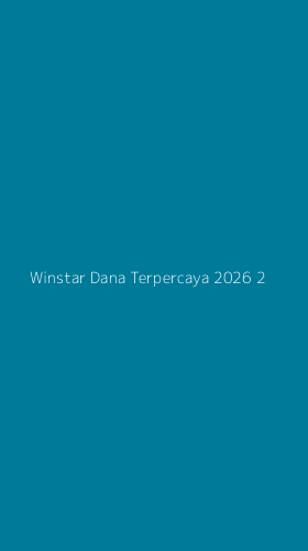 Tampilan Antarmuka Aplikasi Winstar Dana Terpercaya 2026 - 2