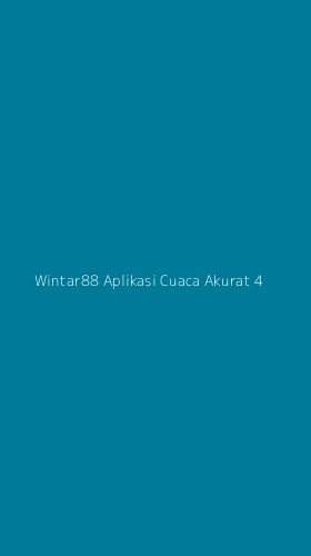 Tampilan Antarmuka Aplikasi Wintar88 Aplikasi Cuaca Akurat - 4