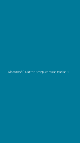 Tampilan Antarmuka Aplikasi Wintoto889 Daftar Resep Masakan Harian - 1